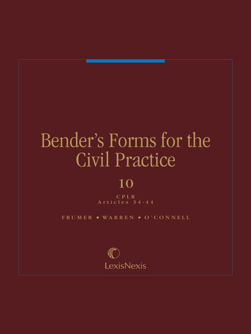Title details for Bender's Forms for the Civil Practice by Louis R. Frumer - Wait list